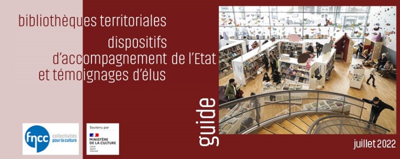 photo Bibliothèques territoriales, dispositifs d'accompagnement de l'Etat et témoignages d'élus : le nouveau guide co-réalisé par la FNCC et la Direction livre et lecture du Ministère de la culture